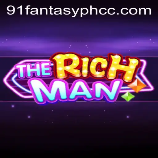 Discover the Exciting World of TheRichMan on 91fantasyph.cc